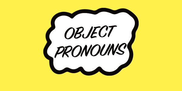 Direct and Indirect Object Pronouns – What’s the score?