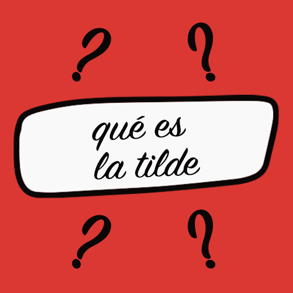 La importancia de la tilde en español